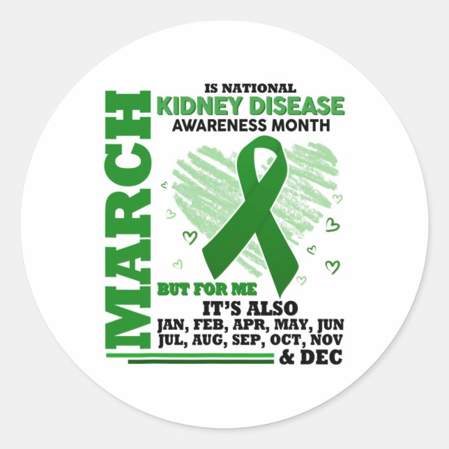 Is National Kidney Disease Awareness Month But For Classic Round Sticker (Front)