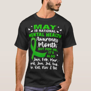 Is National Mental Health Awareness Month Mens T-Shirt