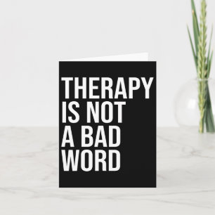 Is Not A Bad Word Mental Health Awareness Quote  Card