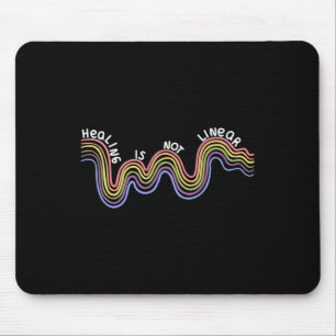 Is Not Linear Mental Health Awareness Rainbow  Mouse Pad