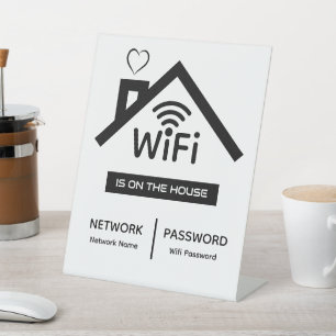 Is On The House Wifi Password Pedestal Sign