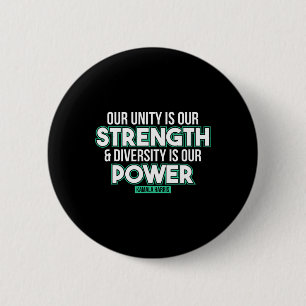 Is Our Strength Diversity Is Our Power Kamala Harr 6 Cm Round Badge