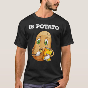 Is Potato As Seen On Late Night Television 1 T-Shirt