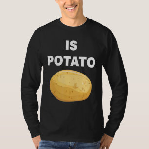 Is Potato As Seen On Late Night Television 1 T-Shirt
