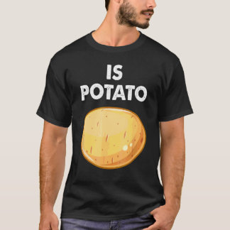 Is Potato As Seen On Late Night Television 1 T-Shirt