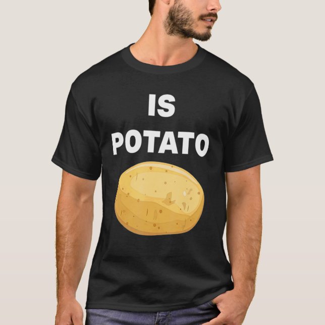 Is Potato  As Seen On Late Night Television  1 T-Shirt (Front)