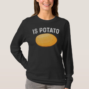 Is Potato As Seen On Late Night Television Funny T-Shirt