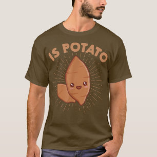 Is Potato As Seen On Late Night Television Kawaii T-Shirt