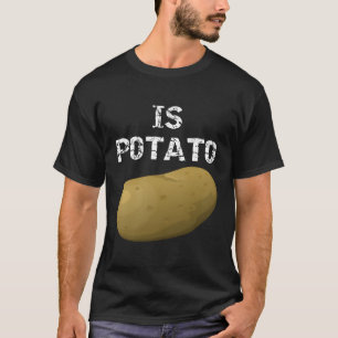 Is Potato As Seen On Late Night Television T-Shirt