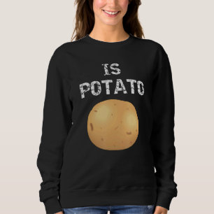 Is Potato Funny As Seen On Late Night Television Sweatshirt