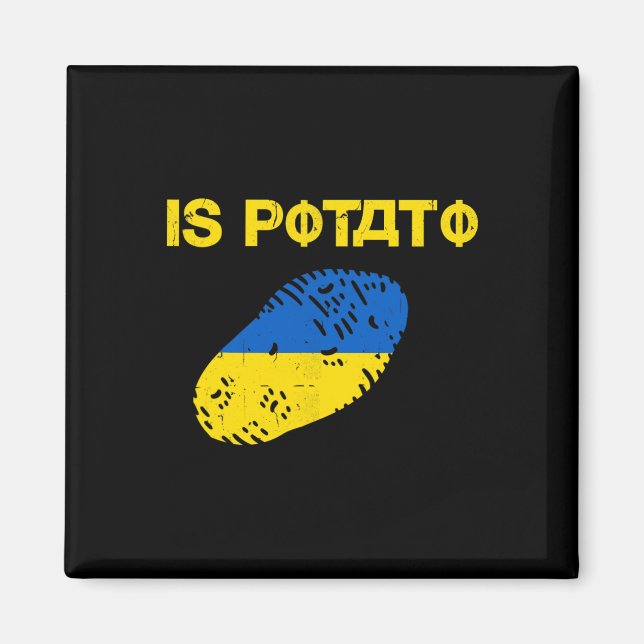 Is Potato Funny Ukraine Joke Support Ukraine Is Po Magnet (Front)