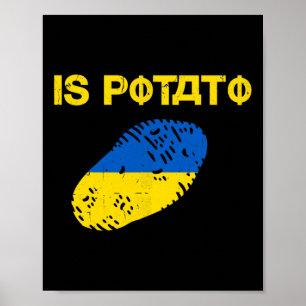 Is Potato Funny Ukraine Joke Support Ukraine Is Po Poster