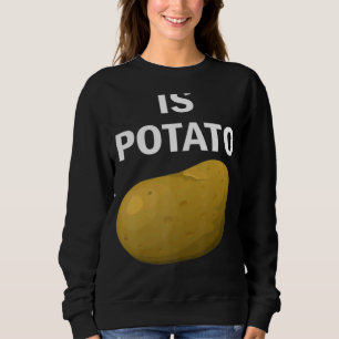 Is Potato In Television As Seen On Late Night 2 Sweatshirt