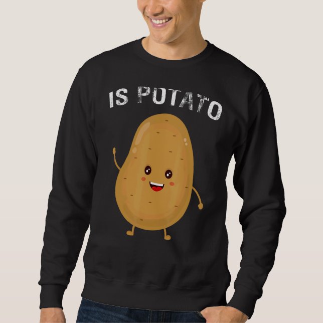 Is Potato In Television As Seen On Late Night  Is  Sweatshirt (Front)