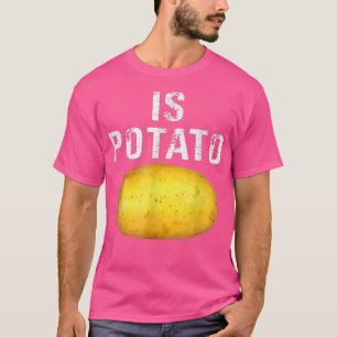 Is Potato In Television As Seen On Late NightIs Po T-Shirt