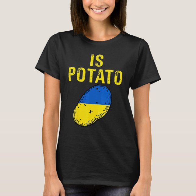 Is Potato  Joke Blue And Yellow Potato T-Shirt (Front)