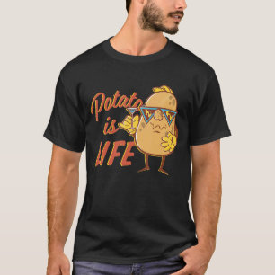 Is Potato Potato Is Life As Seen On Late Night Te T-Shirt