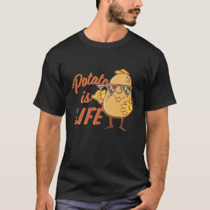 Is Potato Potato Is Life As Seen On Late Night Te T-Shirt