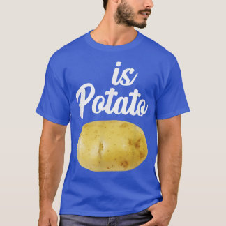 Is Potato shirt Funny As Seen On Late NightIs Pota