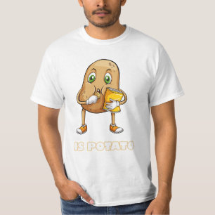 is potato T-Shirt
