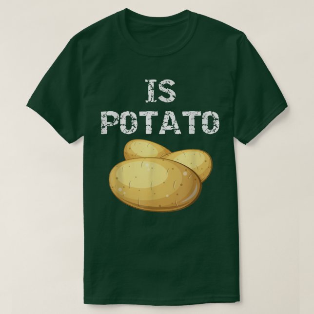 Is PotatoAs Seen On Late Night Television458 T-Shirt (Design Front)
