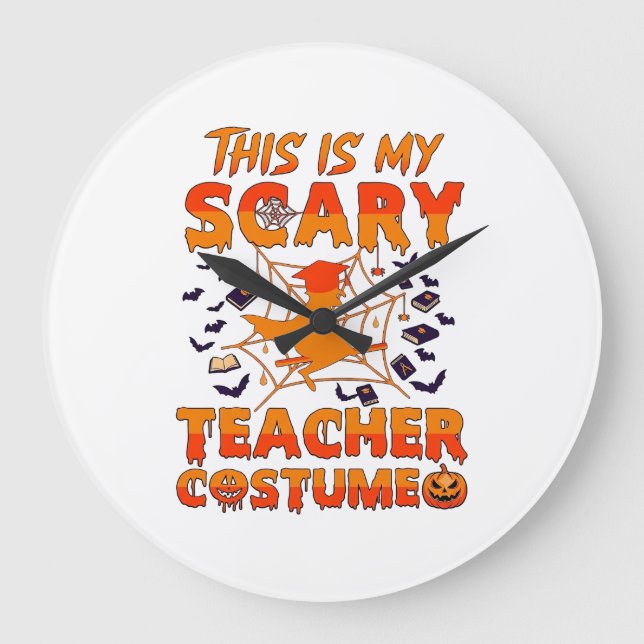 Is Scary Teacher Costume Halloween Witch Spider We Large Clock (Front)