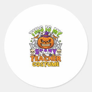 Is Scary Teacher Costume Haloween Pumpkin Witch Ha Classic Round Sticker