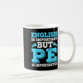 Is Shirt English Important English Important But Coffee Mug