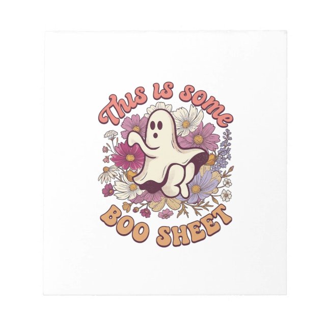 Is Some Boo Sheet Ghost Retro Flowers_1 Notepad (Front)