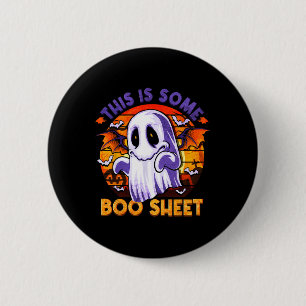 Is Some Boo Sheet Ghost Spooky Halloween Men Women 6 Cm Round Badge