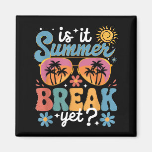 Is Summer Break Teacher Student Last Day Of School Magnet