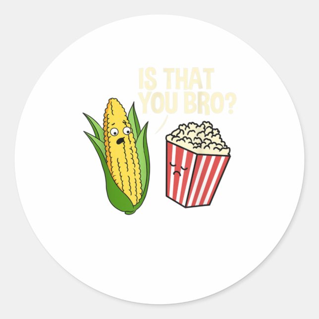 Is That You Bro Popcorn Classic Round Sticker (Front)