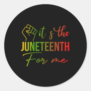 Is The Juneteenth For Me 1865 Independence Day  Classic Round Sticker