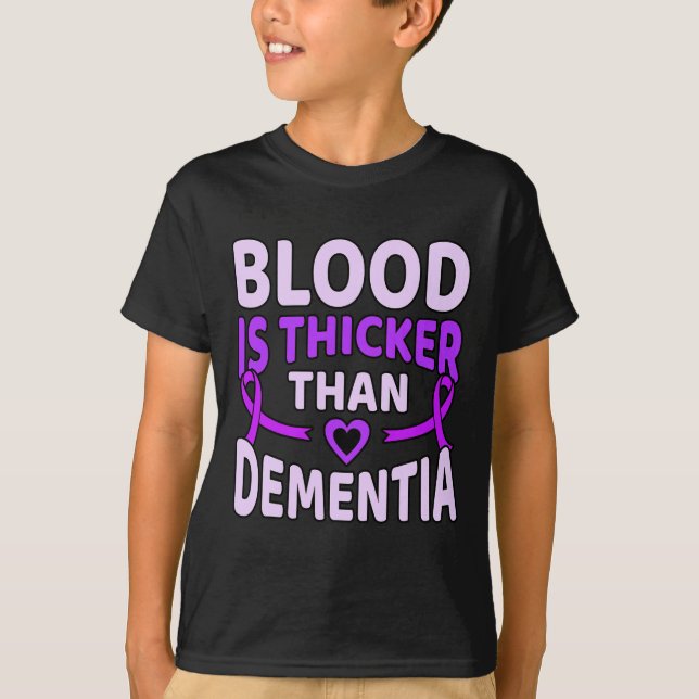 Is Thicker Than Dementia Alzheimerheimer's Awarene T-Shirt (Front)