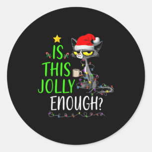 Is This Jolly Enough Black Cat Merry Christmas Tre Classic Round Sticker