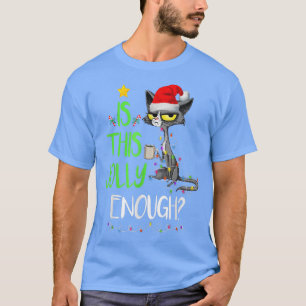 Is This Jolly Enough Black Cat Merry Christmas Tre T-Shirt