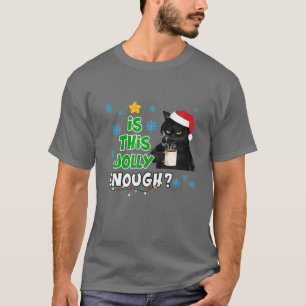 Is This Jolly Enough Black Cat Merry Christmas Tre T-Shirt