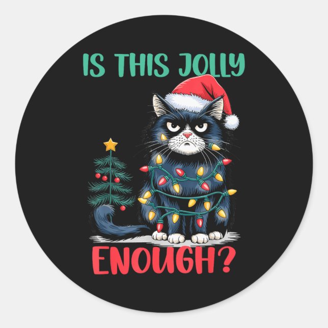 Is This Jolly Enough Cat Christmas Tree Funny Xmas Classic Round Sticker (Front)