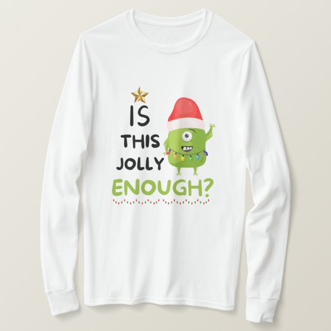 Is This Jolly Enough, Christmas Grinch T-Shirt (Design Front)