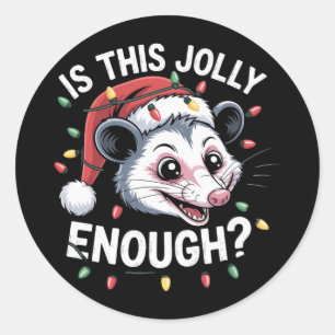 Is This Jolly Enough? Christmas Opossum Sarcastic Classic Round Sticker