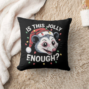 Is This Jolly Enough? Christmas Opossum Sarcastic Cushion