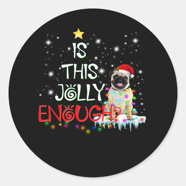Is this Jolly enough ? Classic Round Sticker (Front)