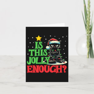 Is This Jolly Enough Funny Black Cat Christmas Tre Card