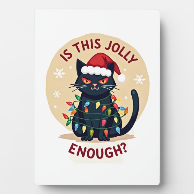 Is This Jolly Enough Funny Black Cat Christmas Tre Plaque (Front)