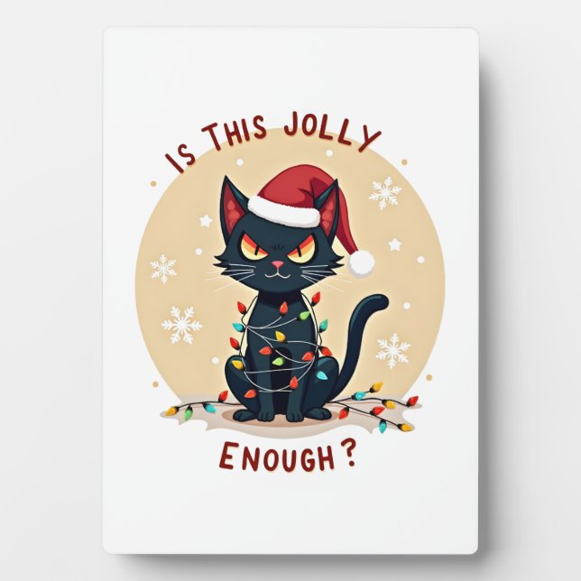 Is This Jolly Enough Funny Black Cat Christmas Tre Plaque (Front)