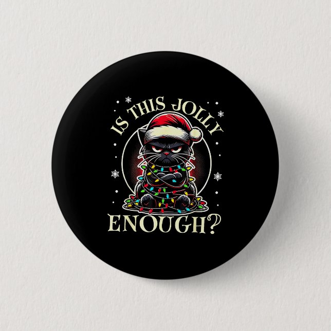 Is This Jolly Enough Funny Cat Christmas Meme  6 Cm Round Badge (Front)