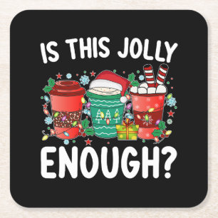 Is This Jolly Enough Funny Santa Christmas Square Paper Coaster