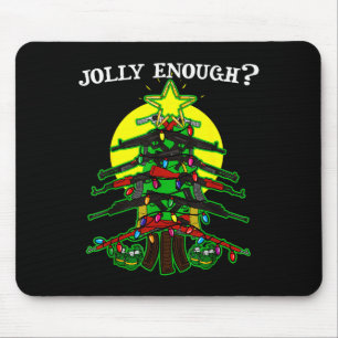 Is This Jolly Enough - Guns Christmas Tree Handgun Mouse Pad