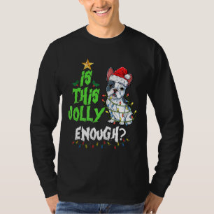 Is This Jolly Enough Noel French T-Shirt