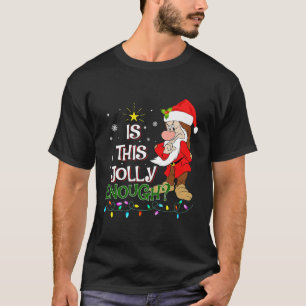 Is This Jolly Enough Noel Grumpy Elf Merry Christm T-Shirt